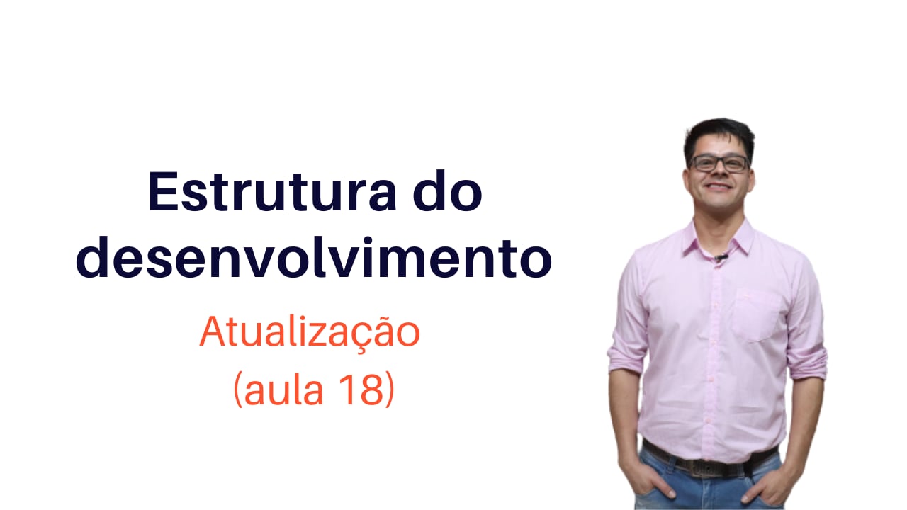 Estrutura do Desenvolvimento