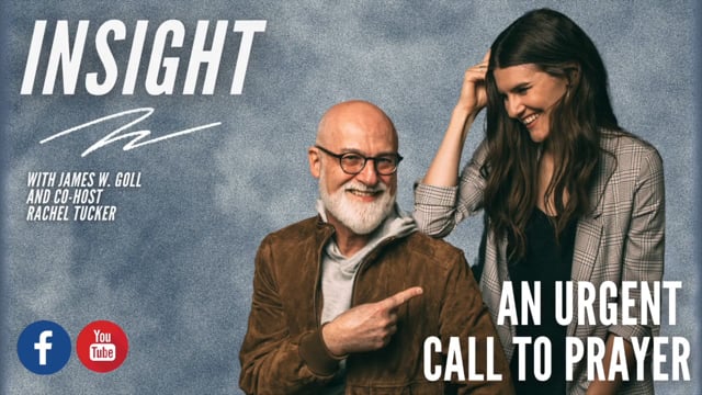 Insight - An Urgent Call to Prayer