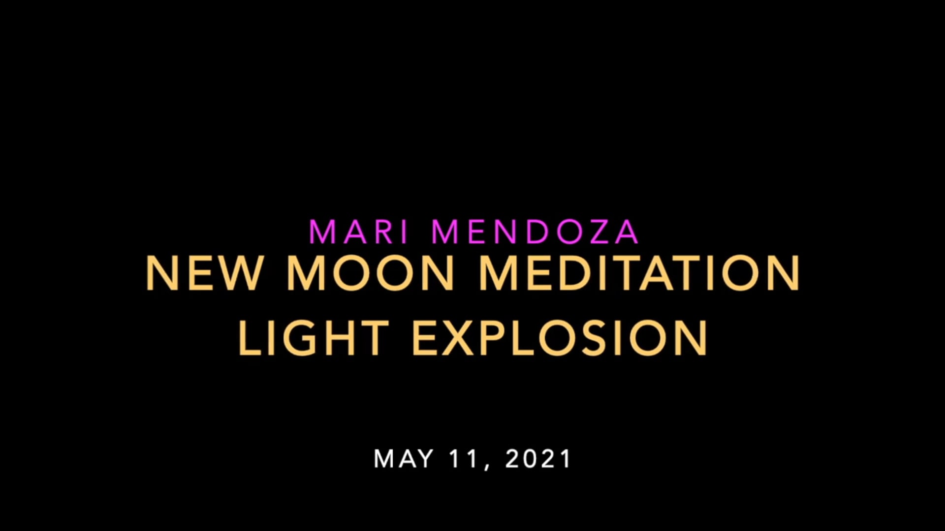 New Moon Meditation - May 11, 2021