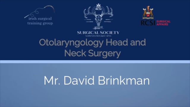 Otolaryngology Head and Neck Surgery - Mr. David Brinkman