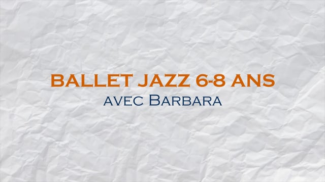 Ballet jazz 6-8 ans avec Barbara