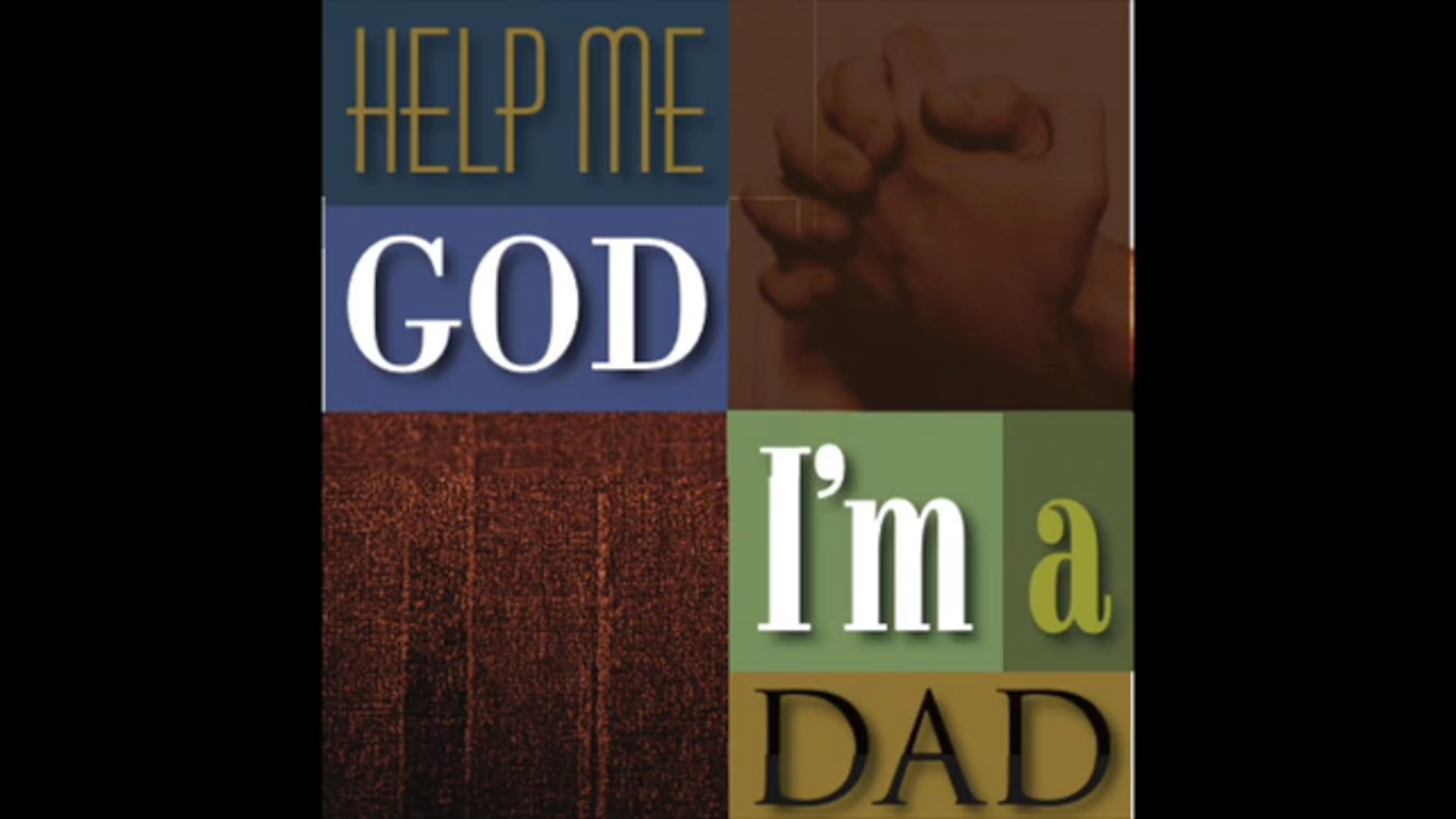 Help Me God - Bringing Hope For The Future [Dad]