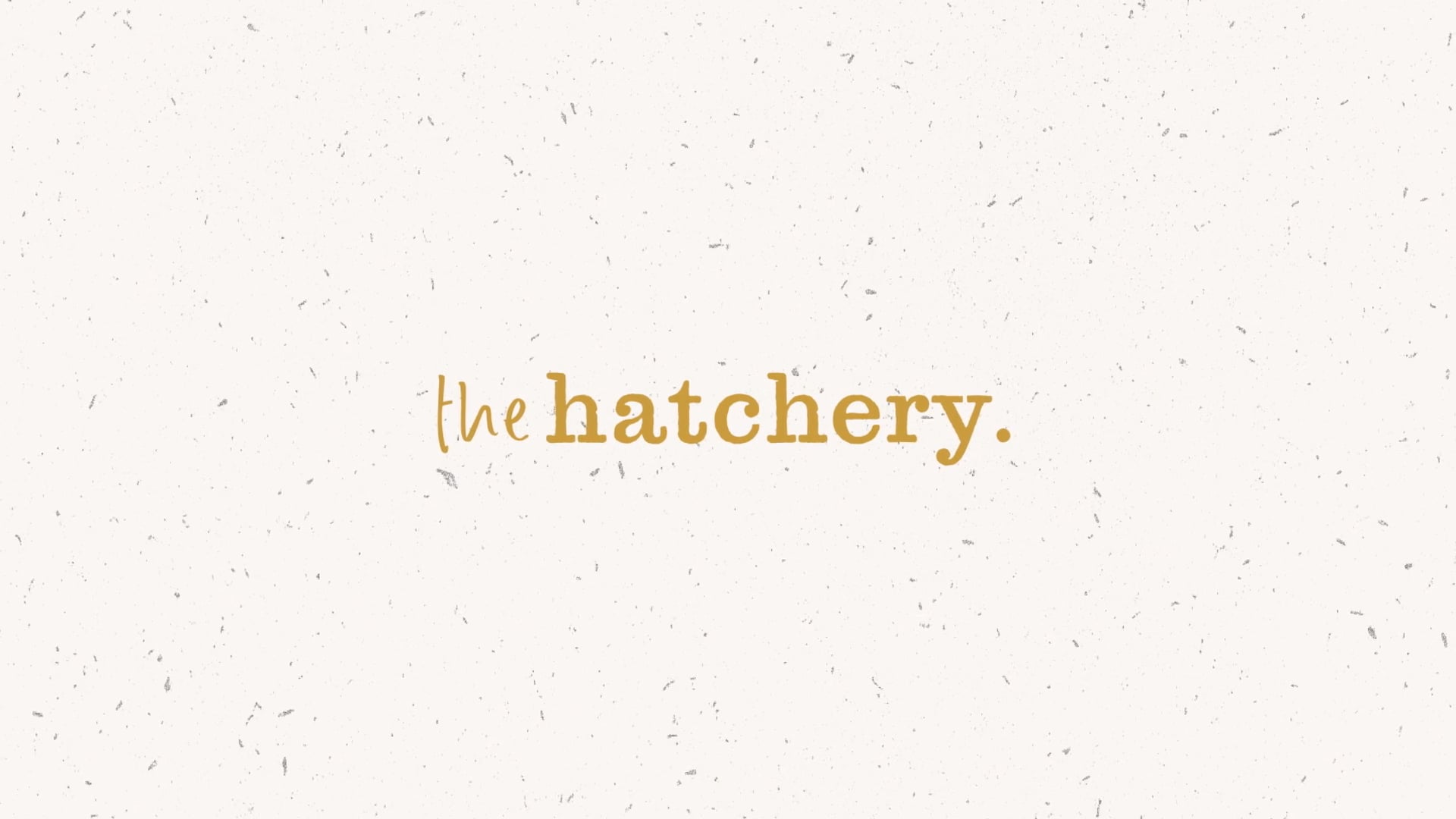 The Hatchery_Reveal