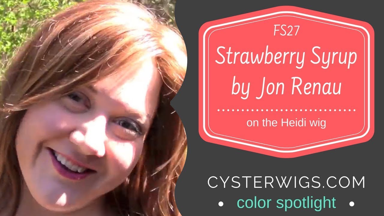 CysterWigs Color Spotlight Jon Renau FS27 Strawberry Syrup on Heidi S3E189 2015