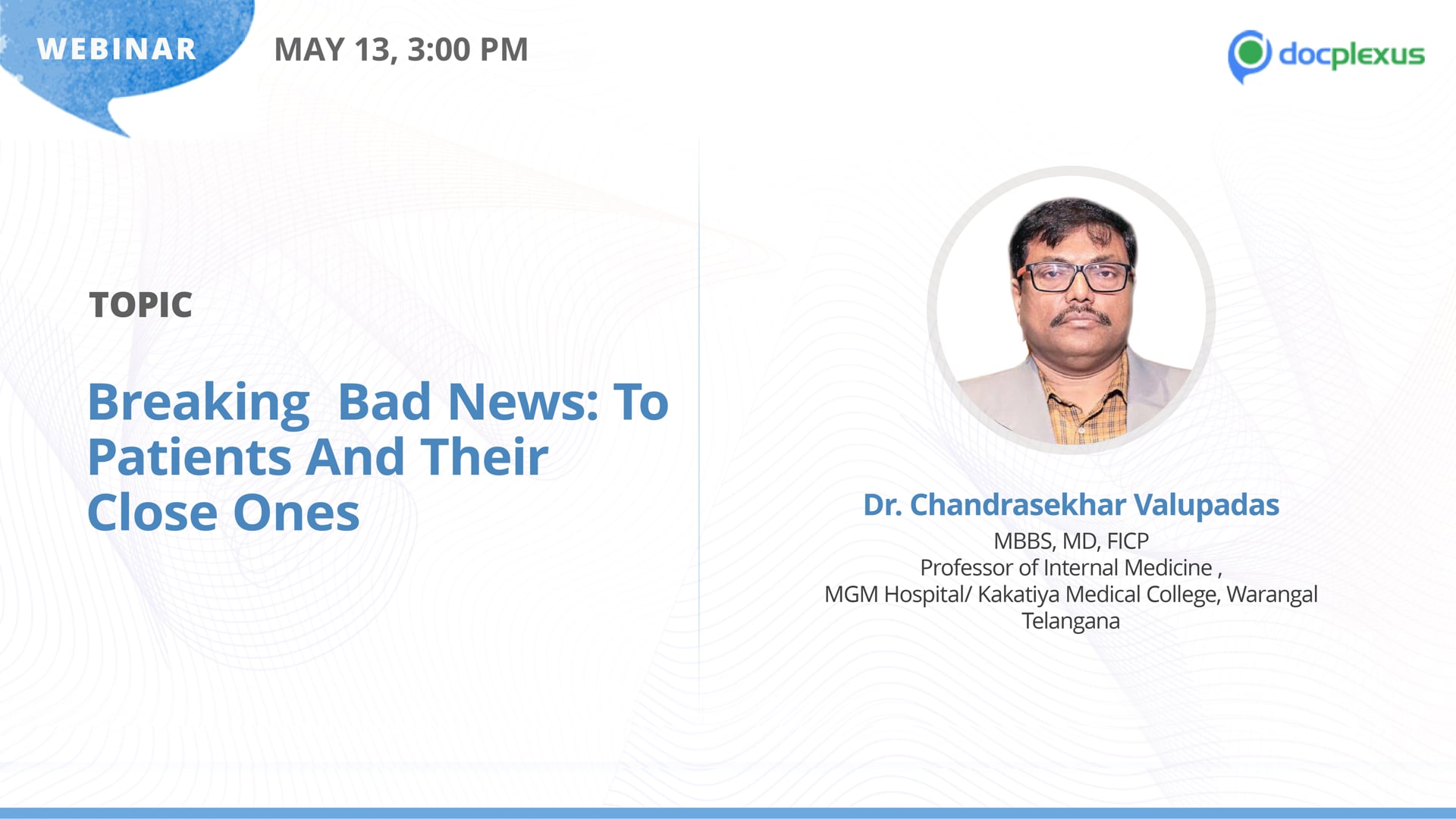 Breaking The Bad News: To Patients And Their Close Ones