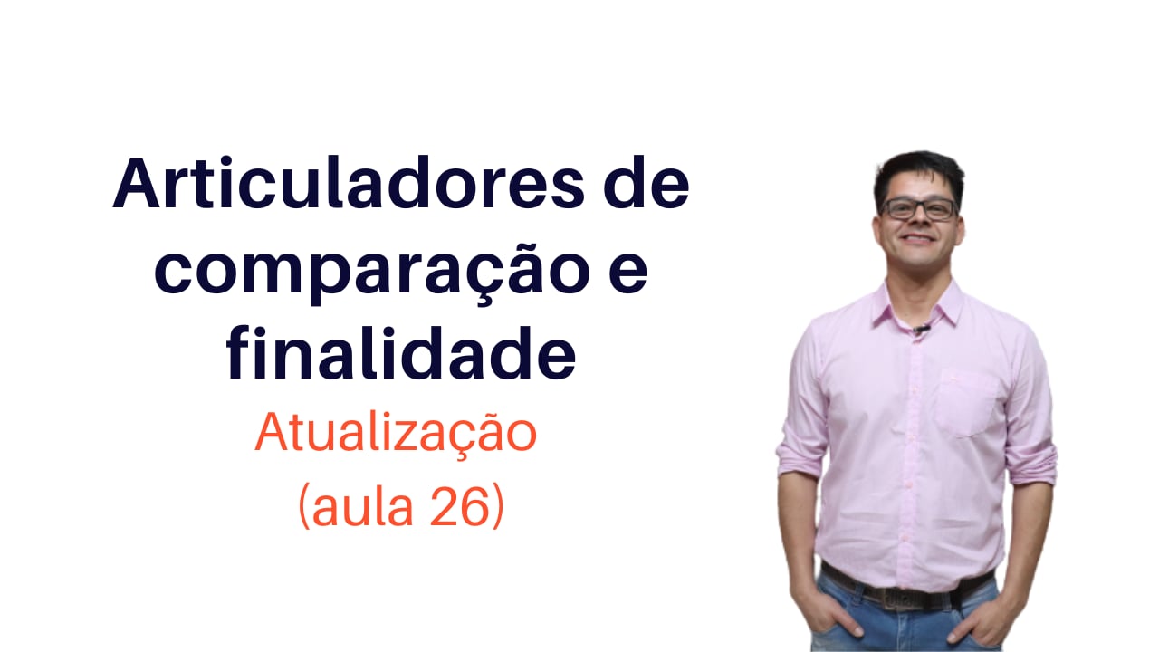 Articuladores de Comparação e Finalidade