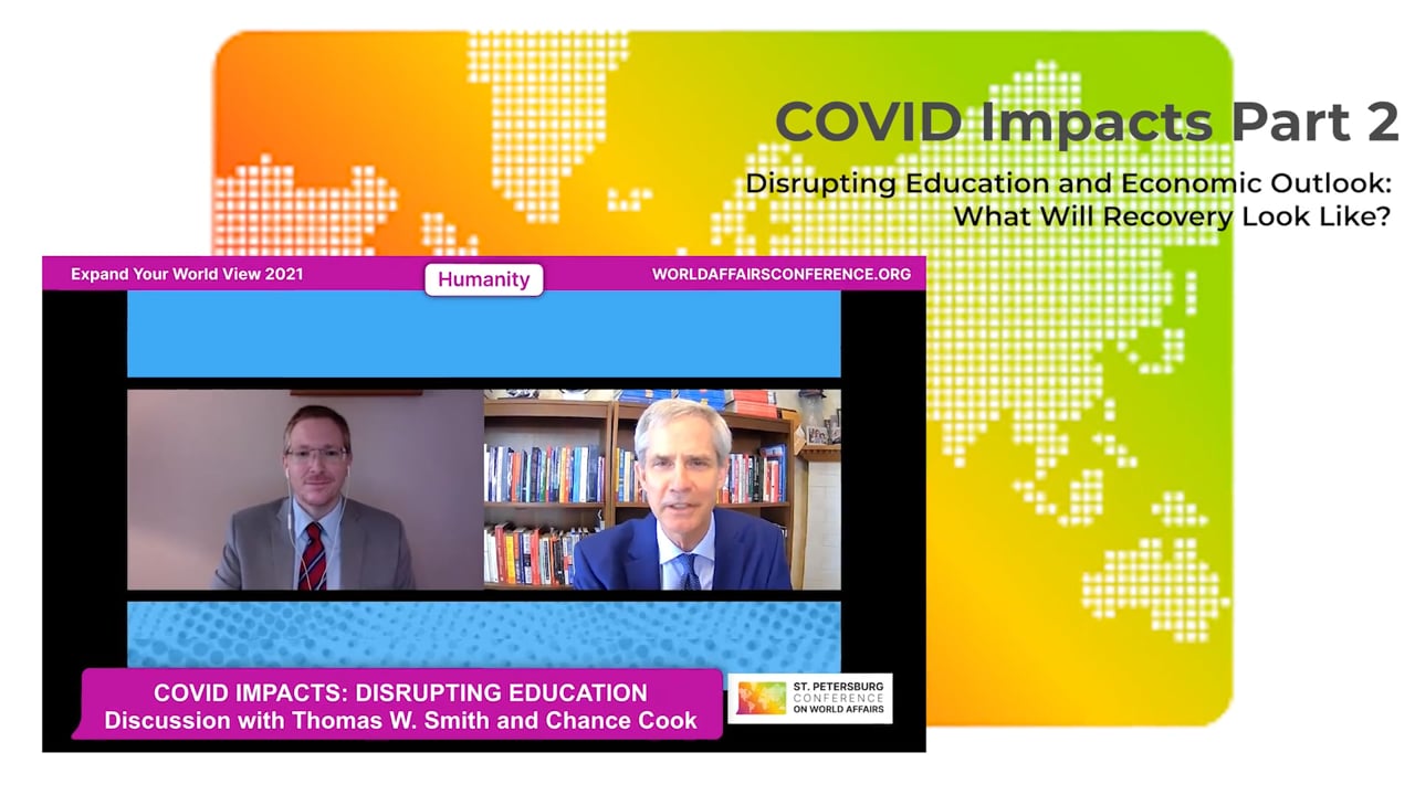 2021 COVID Impacts Part 2- Disrupting Education and Economic Outlook- What Will Recovery Look Like?