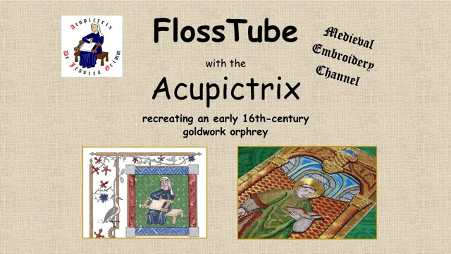 Historical Embroidery News - Acupictrix - Dr Jessica Grimm