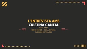 L'Entrevista amb Cristina Cantal -  Teatre al CER El mateix de sempre?