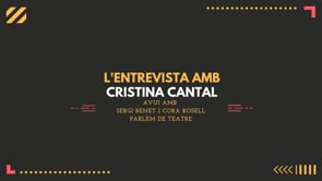 L'Entrevista amb Cristina Cantal -  Teatre al CER El mateix de sempre?