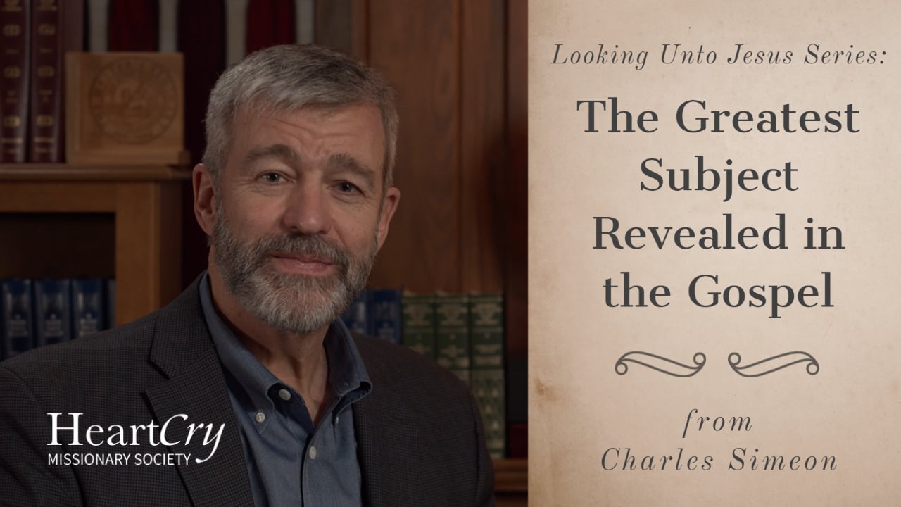 The Greatest Subject Revealed in the Gospel | Ep. 24 – Looking Unto Jesus | Paul Washer
