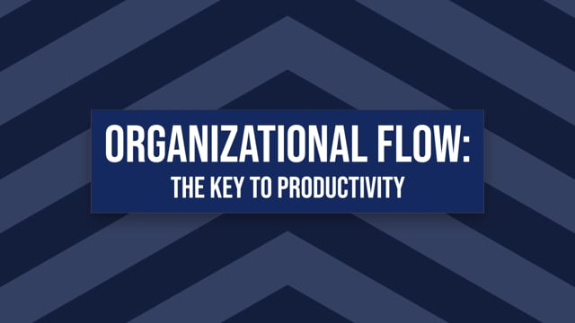 Organizational Flow: The Key to Productivity