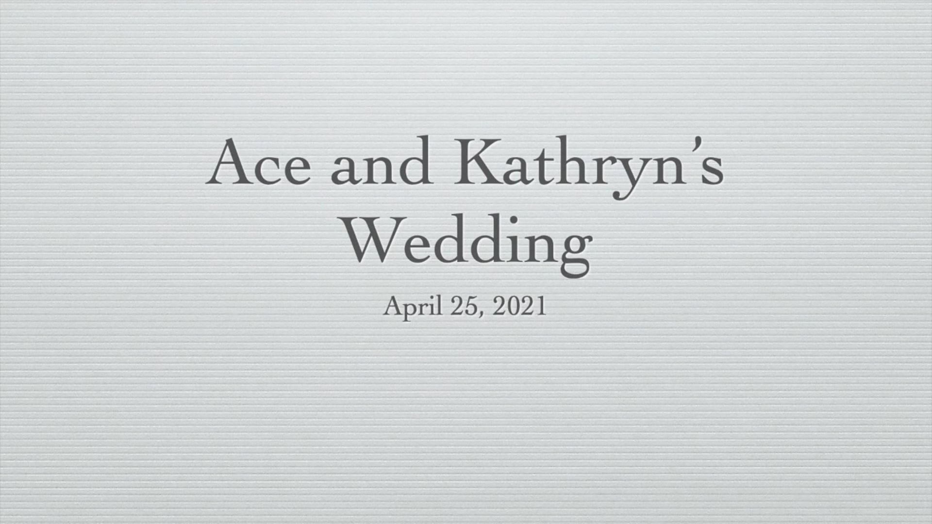 Ace and Kathryn's Wedding