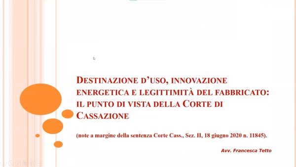 Destinazione d’uso, innovazione energetica e legittimità del fabbricato