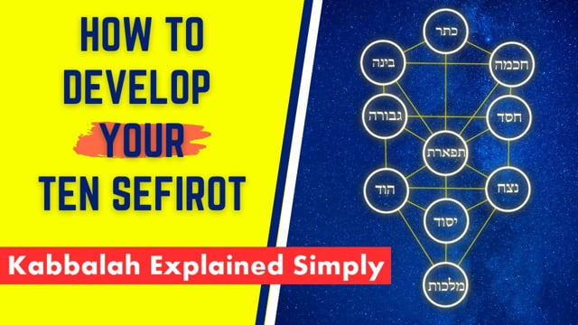 How to Develop Your Ten Sefirot