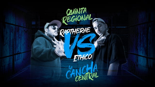 La Cancha Central | Octavos | Raptherae vs Ethico