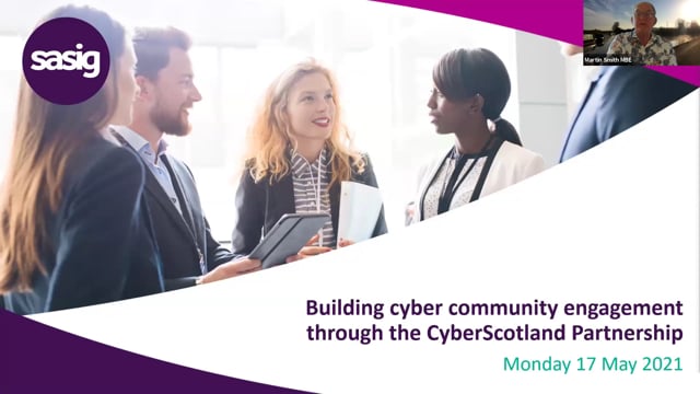 Monday 17 May 2021 - Building cyber community engagement through the CyberScotland Partnership