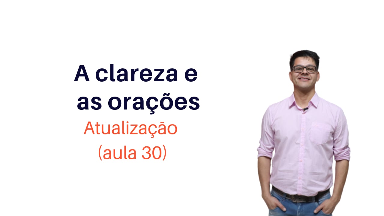 A Clareza e as Orações