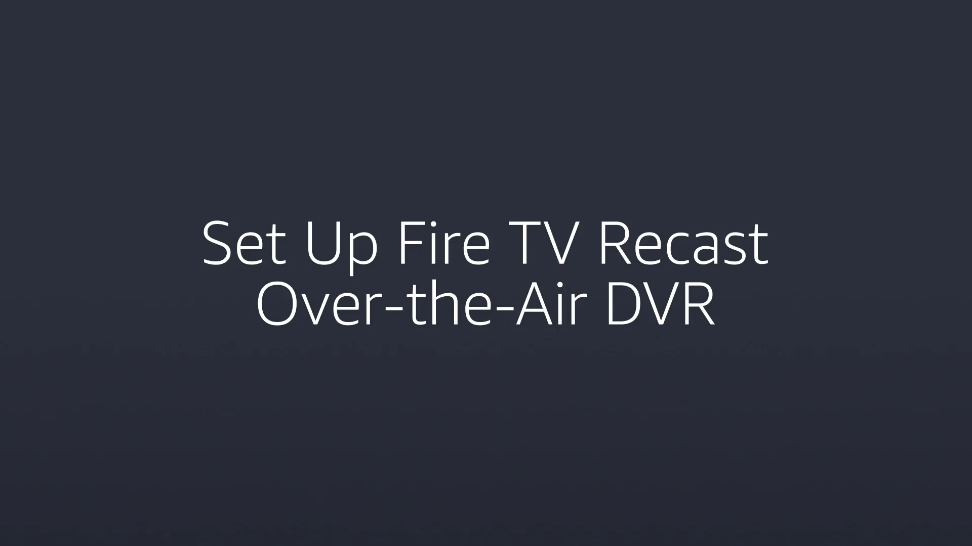 Amazon Fire TV Recast OTA orders DVR