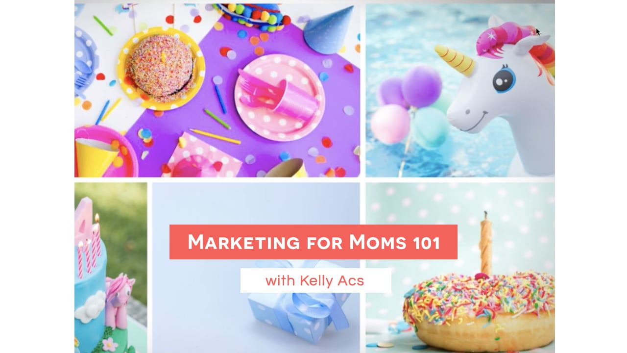 Marketing for Moms 101