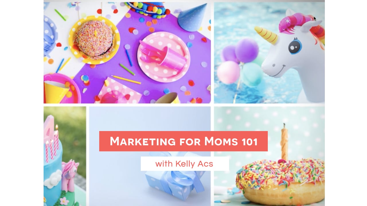 Marketing for Moms 101
