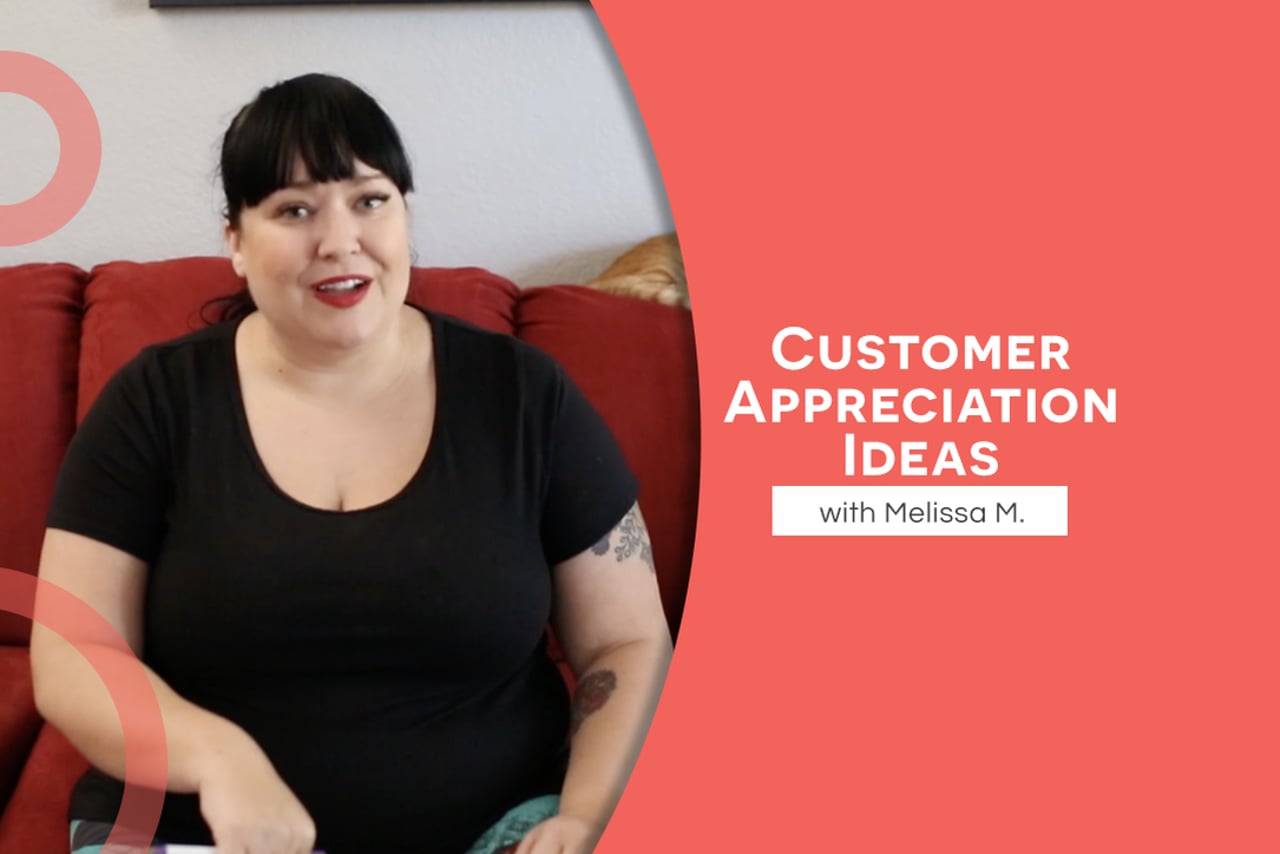 Customer Appreciation ideas with Melissa
