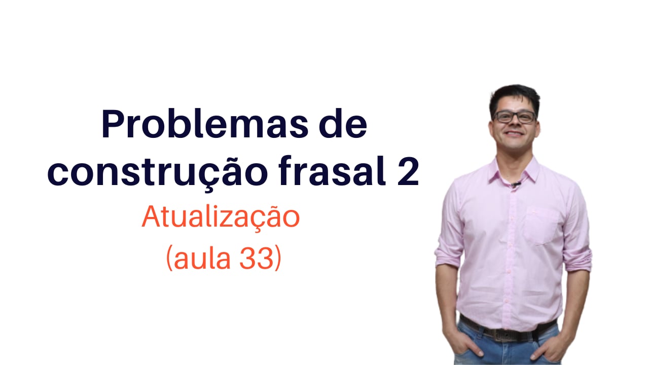 Problemas de Construção Frasal 2