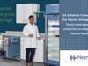 Helmer Scientific | Professional Medical-Grade Cold Storage | 20Ways Summer Hospital 2021