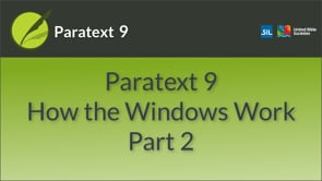Paratext 9: How the Windows Work. Part 2