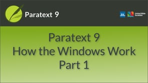 Paratext 9: How the Windows Work, Part 1