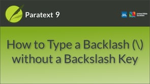 How to type backslash if missing from your keyboard