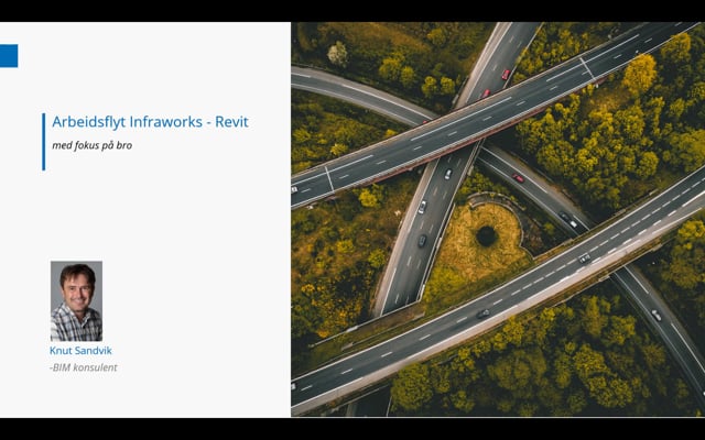 Lanseringsseminar 2021 Byggeteknikk: Arbeidsflyt Revit Infraworks med fokus på bro