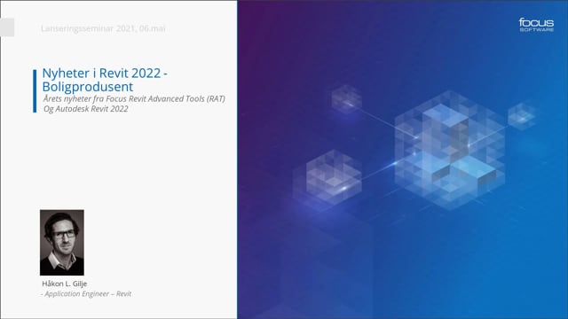Lanseringsseminar 2021 Boligprodusenter: Nyheter i Revit, Focus RAT og AGACAD