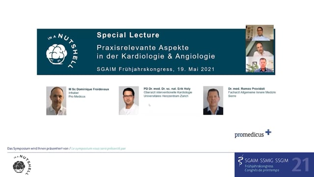 SGAIM FK 2021 Special Lecture: Praxisrelevante Aspekte in der Kardiologie & Angiologie