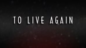 To Live Again