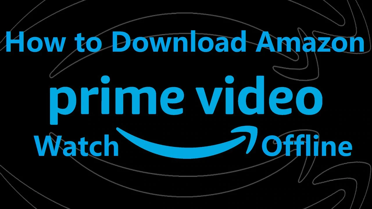 Watch amazon hot sale video offline