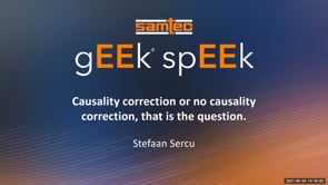 Webinar: Causality Correction or No Causality Correction, That is the Question.