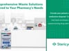 Stericycle | Comprehensive Waste Solutions Tailored to Your Pharmacy's Needs | 20Ways Summer Hospital 2021