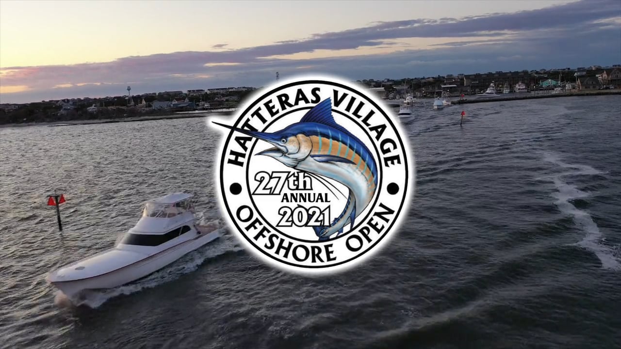 Hatteras Village Offshore Open 2021 preview video.