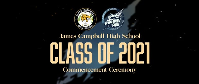 James Campbell High School | Class of 2021 Commencement Ceremony