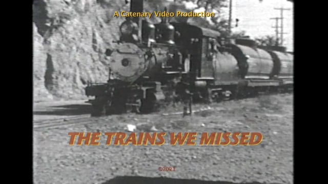 The Trains We Missed - Volume 1
