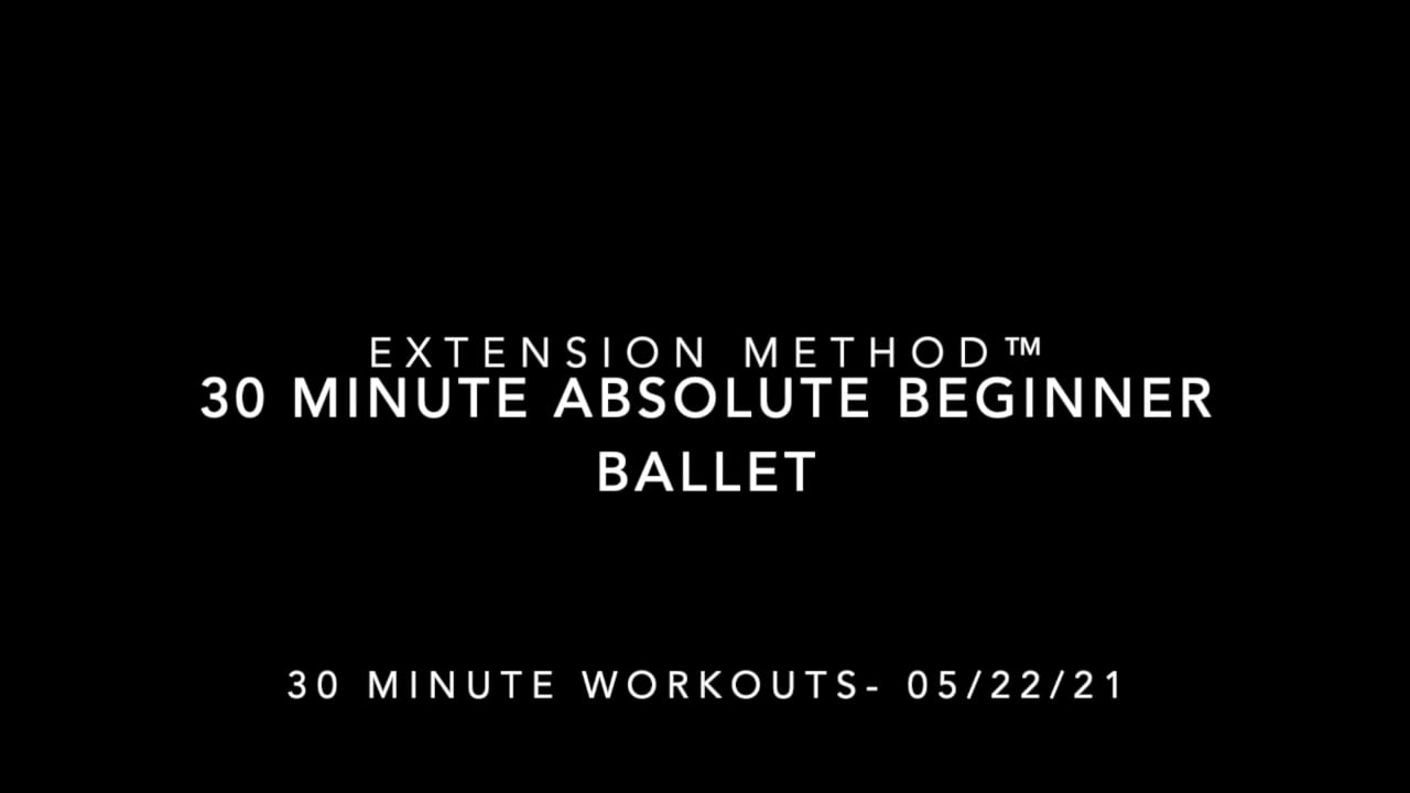 30 MINUTE ABSOLUTE BEGINNER BALLET- 05:22:21.mp4