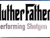 MutherFathers / Shotgun