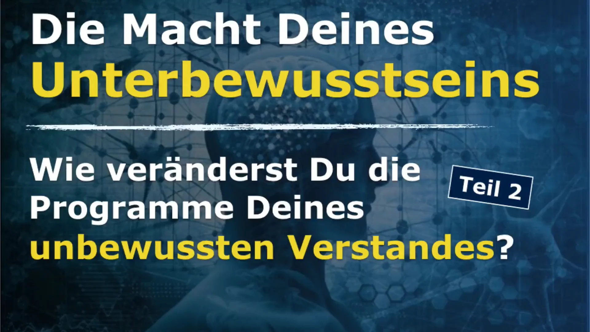 YouTube - Die Macht Deines UNTERBEWUSSTSEINS 2 - Wie veränderst Du die ...