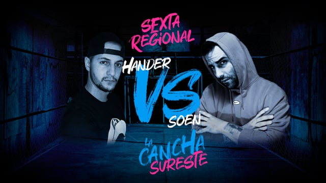 La Cancha Sureste | Semifinal | Hander vs Soen