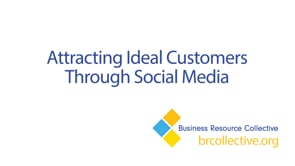 Attracting Ideal Customers through Social Media