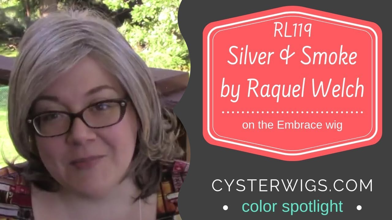 CysterWigs Color Spotlight RL119 Silver Smoke by Raquel Welch on Embrace S5E733 2017