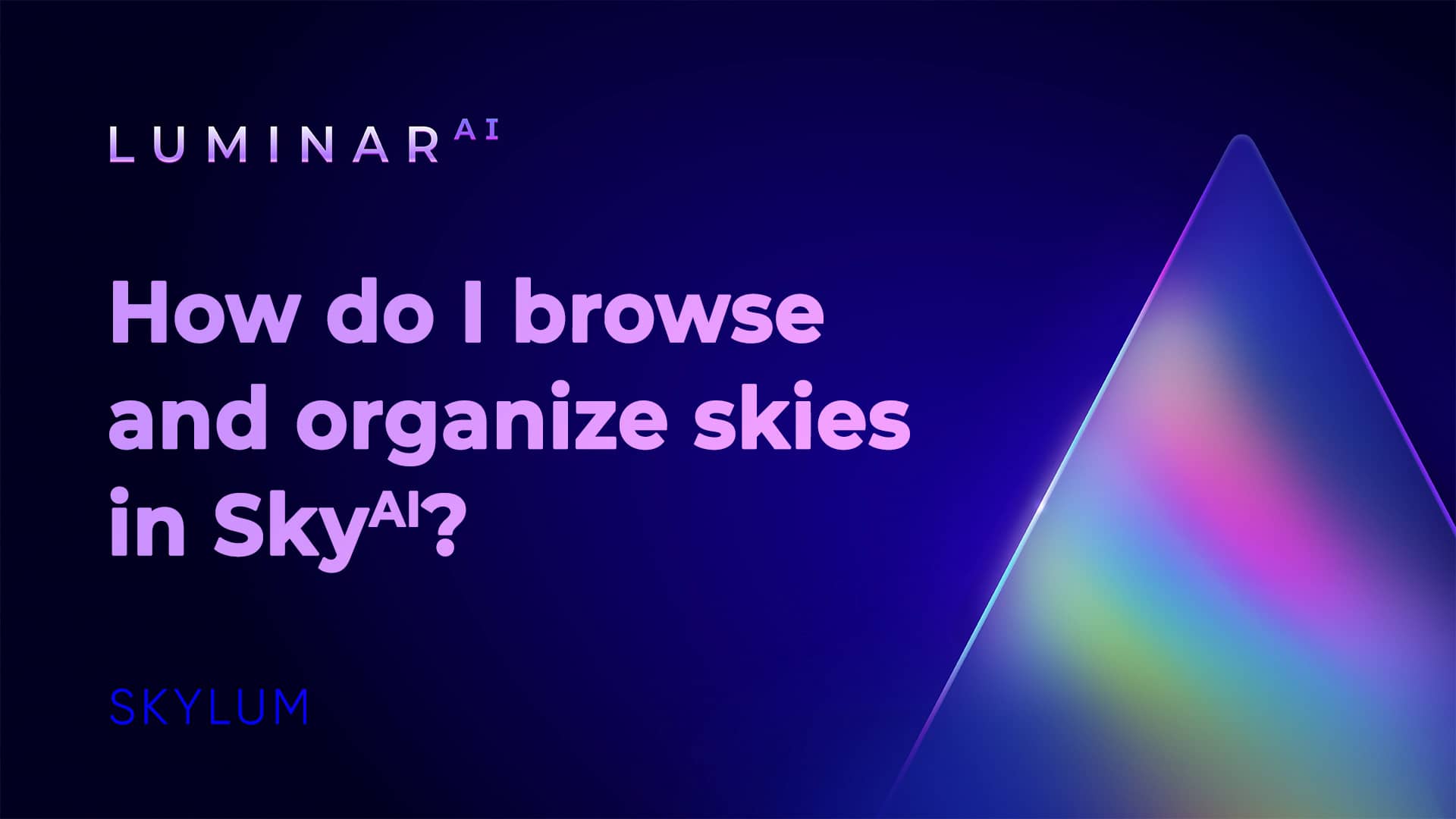 How Do I Browse And Organize Skies In Sky AI On Vimeo
