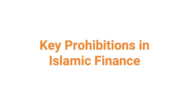 Introduction to the Main Prohibitions in Islamic Finance