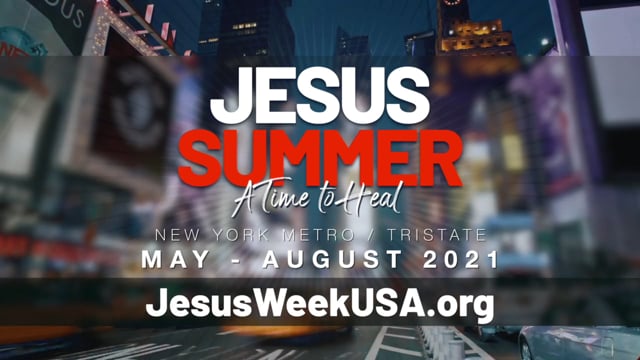 Jesus Week/Jesus Summer 2021